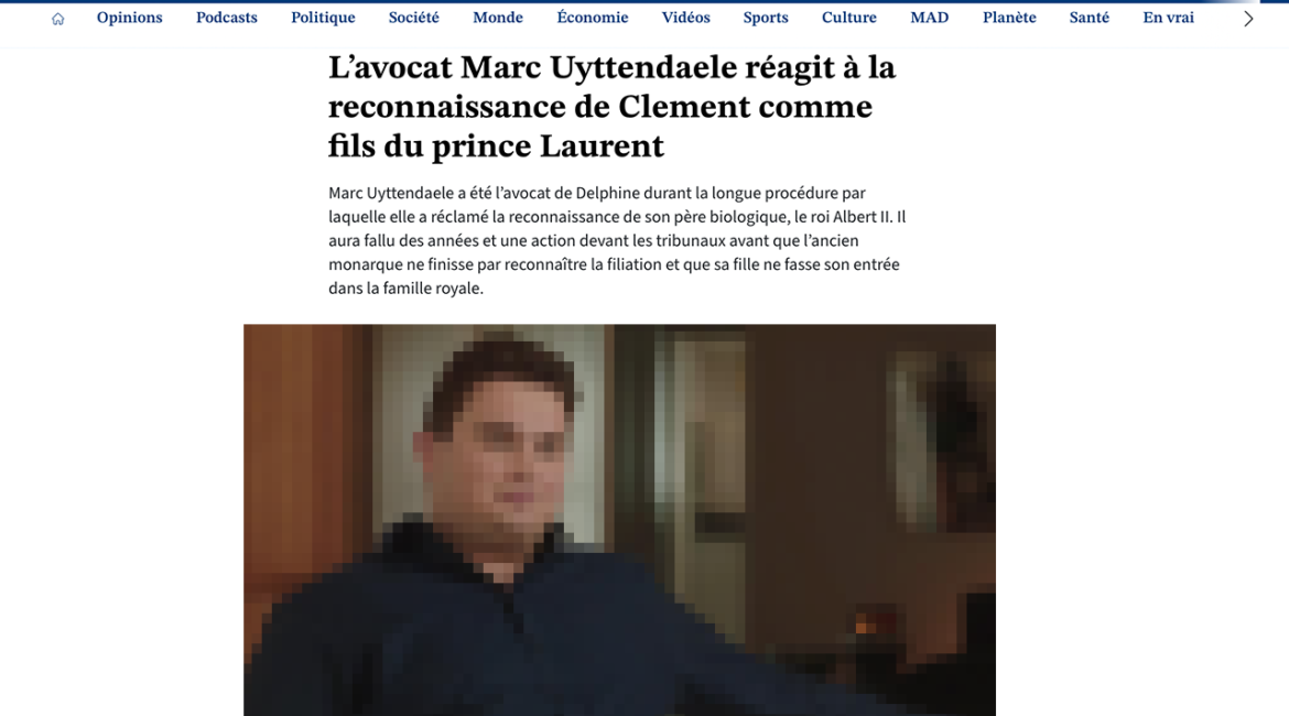 L’avocat Marc Uyttendaele réagit à la reconnaissance de Clement Vandenkerckhove comme fils du prince Laurent