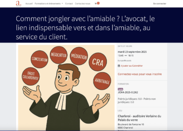 Comment jongler avec l’amiable ? L’avocat, le lien indispensable vers et dans l’amiable, au service du client.