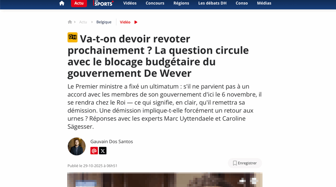Va-t-on devoir revoter prochainement ? La question circule avec le blocage budgétaire du gouvernement De Wever. Réponses avec Marc Uyttendaele.