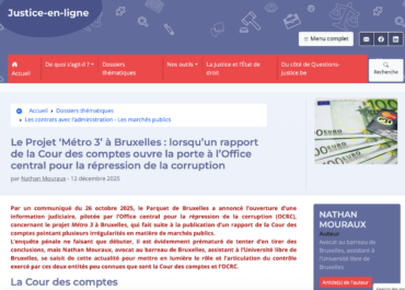 Le Projet ‘Métro 3’ à Bruxelles : lorsqu’un rapport de la Cour des comptes ouvre la porte à l’Office central pour la répression de la corruption par Nathan Mouraux